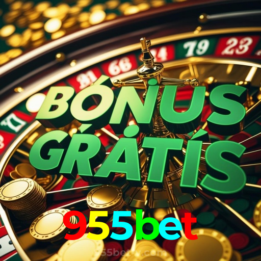 955bet:O cassino online mais confiável, com poker, roleta e futebol online!