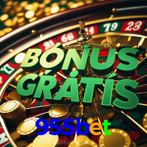955bet:Jogue agora e desafie a sorte em nosso cassino online!